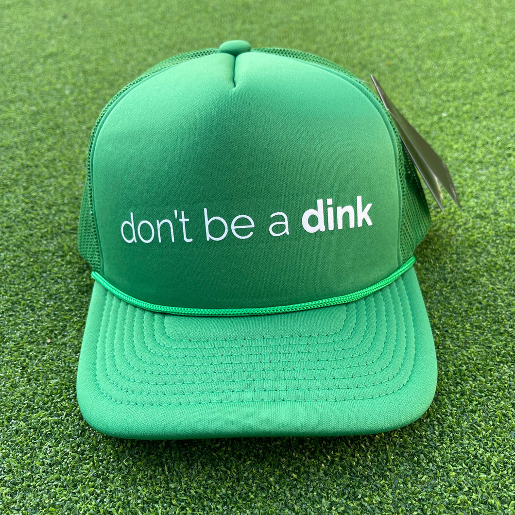 NEW COLOR Don't be a Dink Trucker