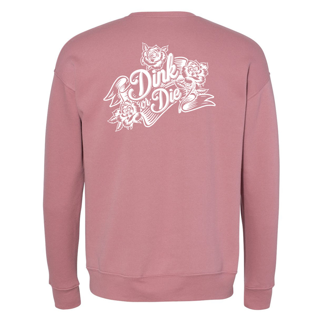 Dink or Die - Kindness Super Soft Crew